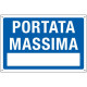 Cartello informativo 30x20 cm Cartelli Segnalatori "Portata Massima" 3101